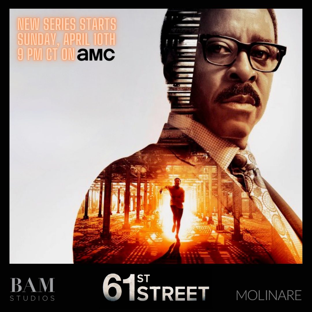 AMC's "61st Street" Drama Series Premieres April 10th!