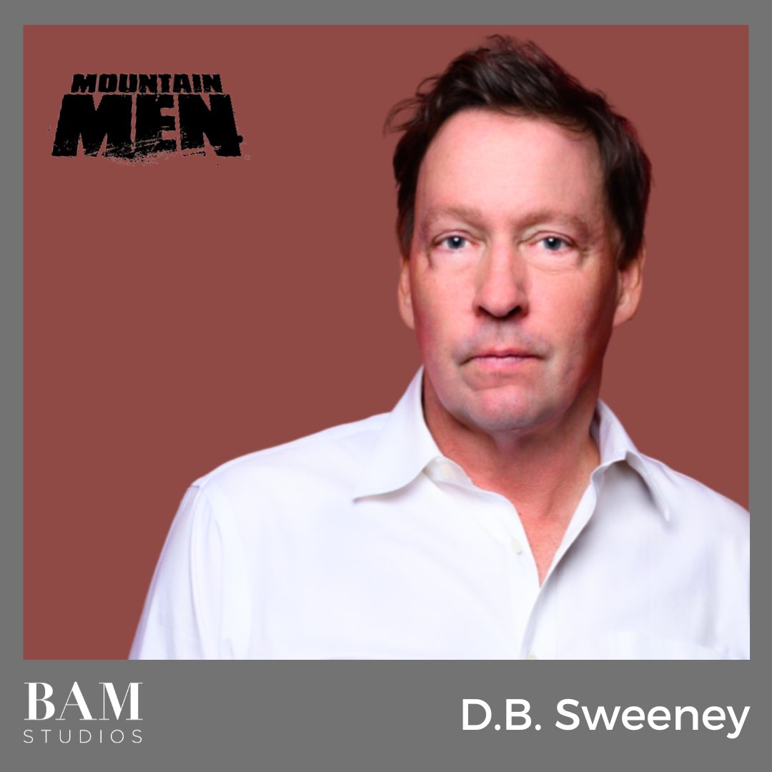 D.B. Sweeney records at BAM for  Mountain Men Season 11!