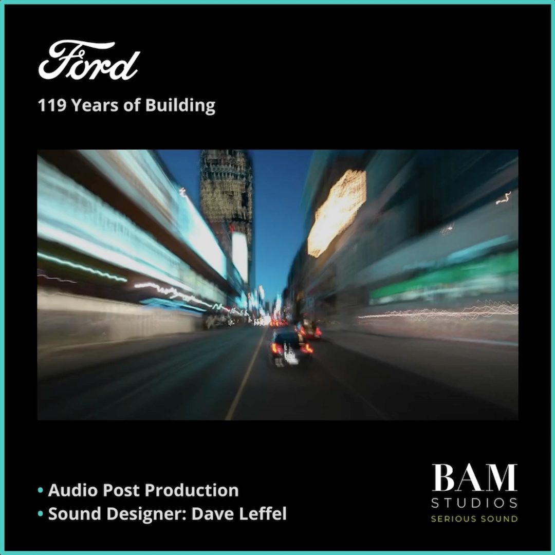 BAM handles Audio Post-Production for Ford's latest TV campaign!