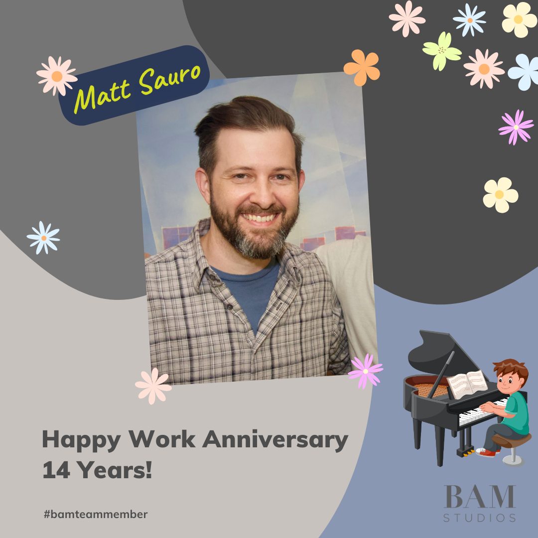 It's Matt Sauro's 14 Year Anniversary at BAM!