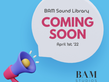 BAM Sound Library – Coming Soon!