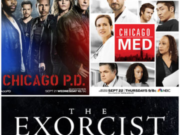 Premieres: “Chicago P.D.”, “Chicago Med” & “The Exorcist”