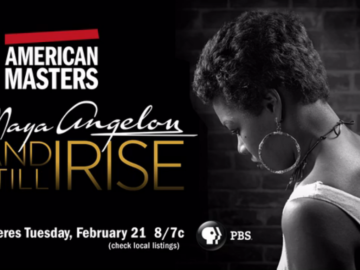 «Maya Angelou: And Still I Rise» premieres on PBS!